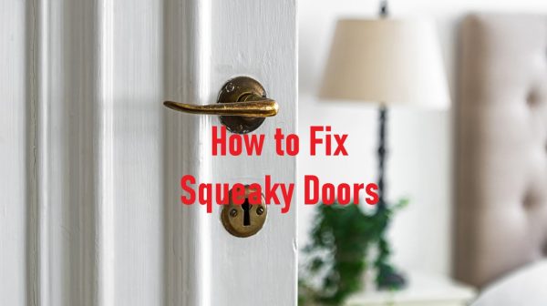 How to Fix Squeaky Doors: Expert Tips for Silence