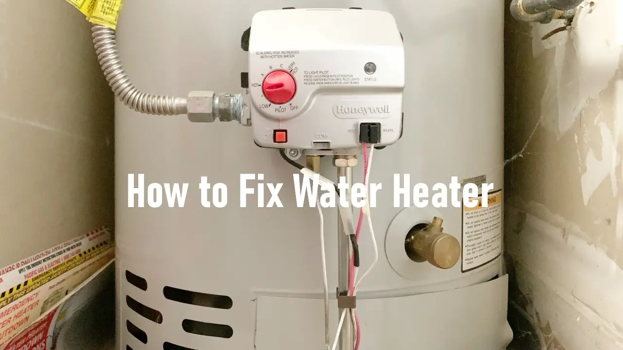 How to Fix Water Heater