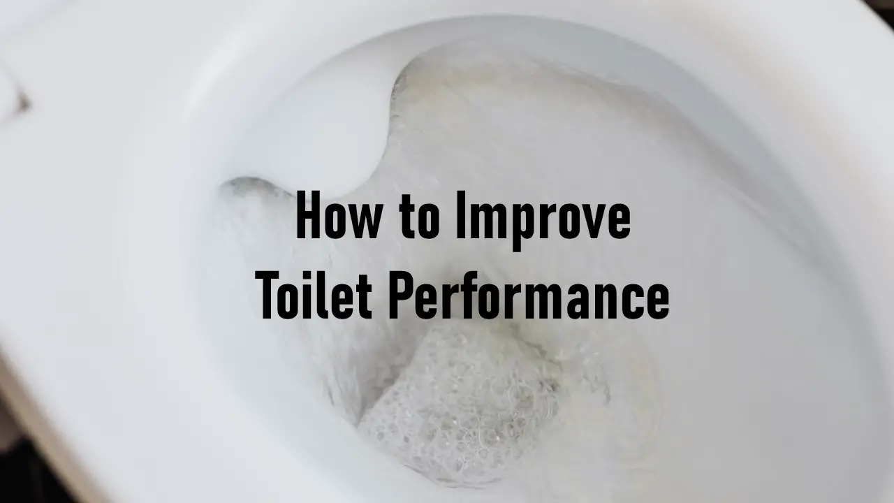 How to Improve Toilet Performance