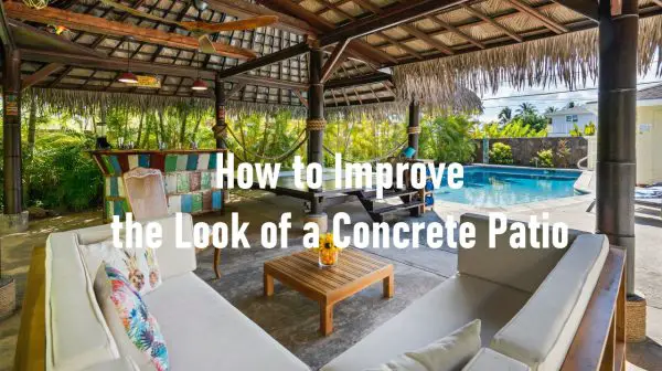 Transform Your Outdoor Space: How to Improve the Look of a Concrete Patio