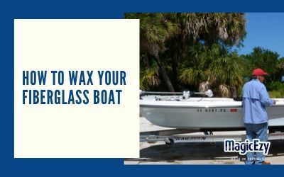 What kind of wax do you use on a fiberglass boat