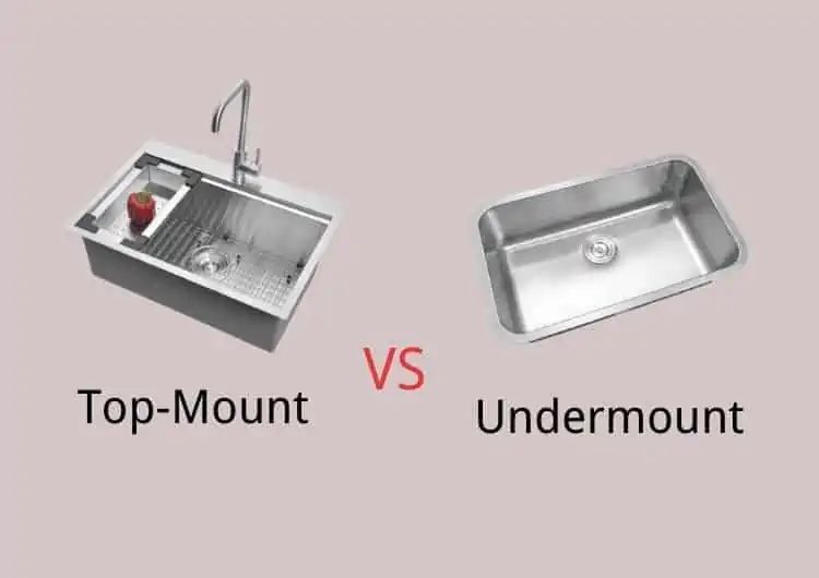 Which is better top mount or undermount sink