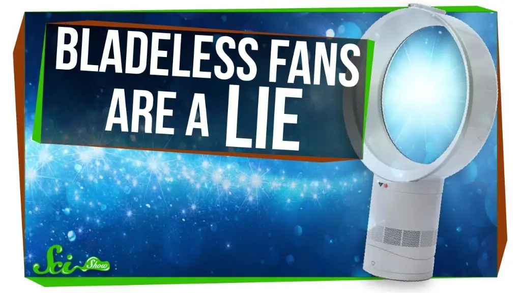 Are bladeless fans better than bladed fans