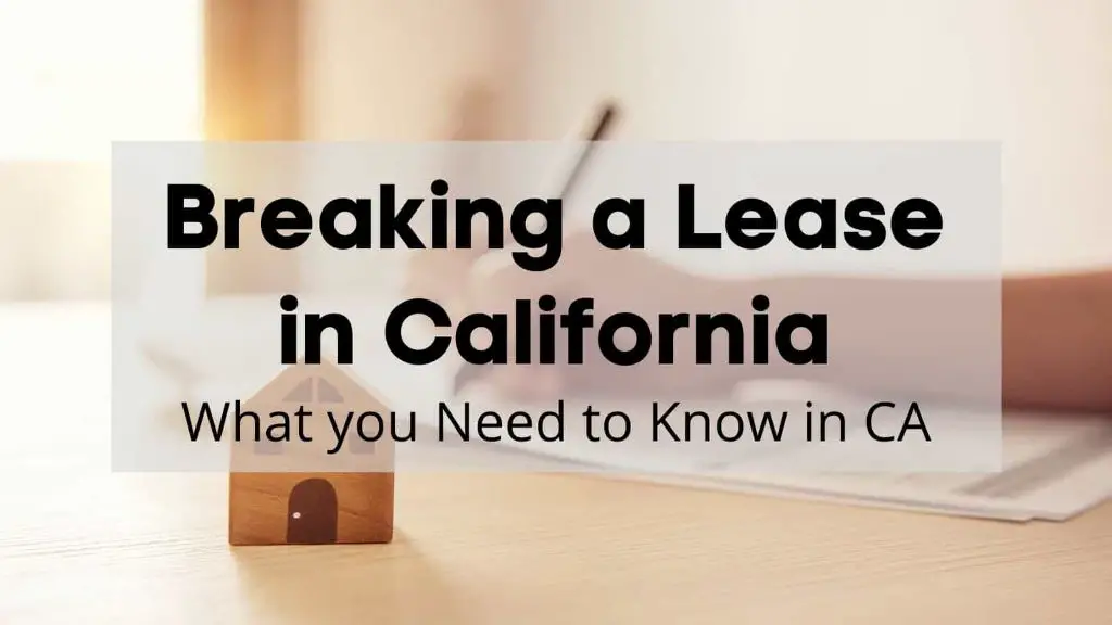 What are valid reasons to break a lease in California