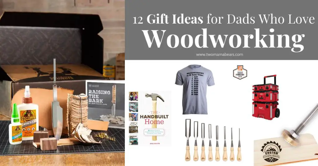 What to get for a dad who loves woodworking